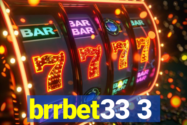 brrbet33 3